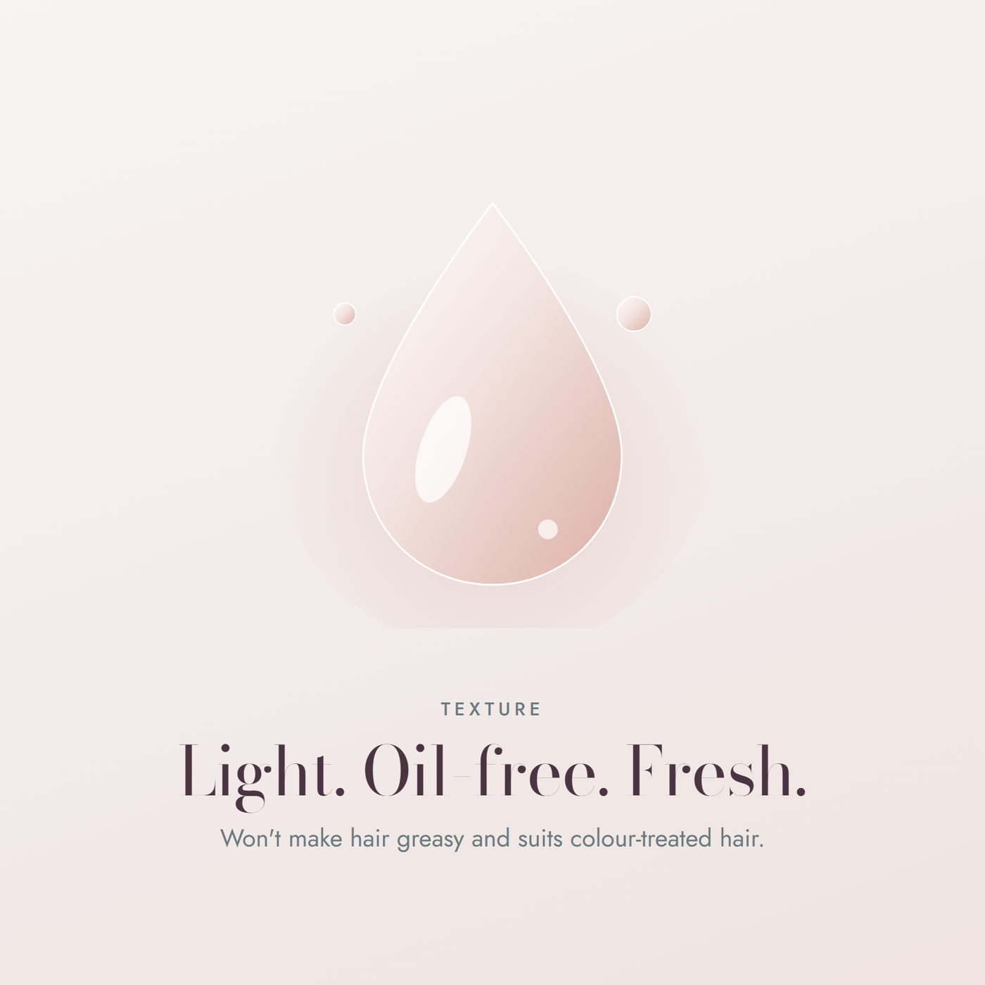 Light, oil-free texture